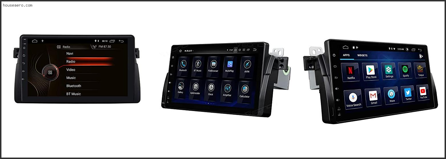Best Bmw E46 Android Head Unit