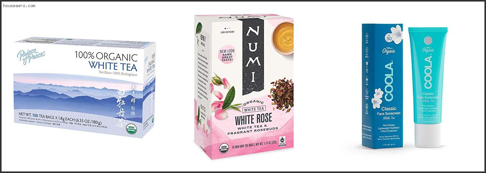 Best Organic White Tea