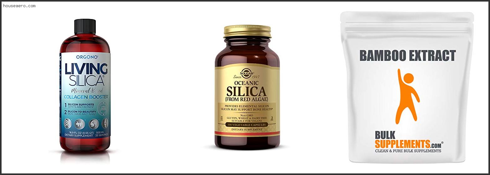 Best Form Of Silica Supplement