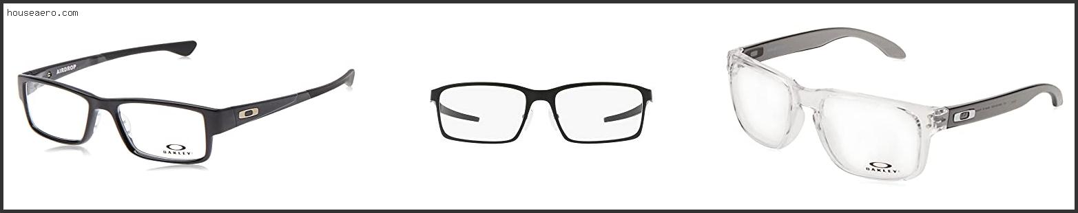 Best Oakley Eyeglass Frames