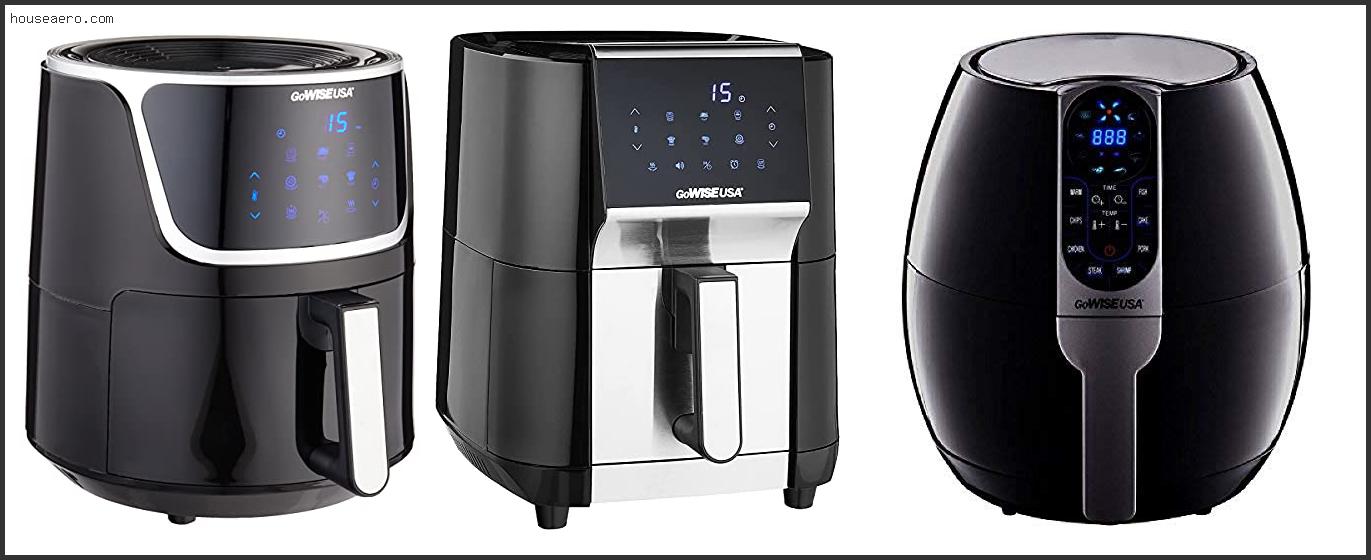 Best Gowise Air Fryer For 2022